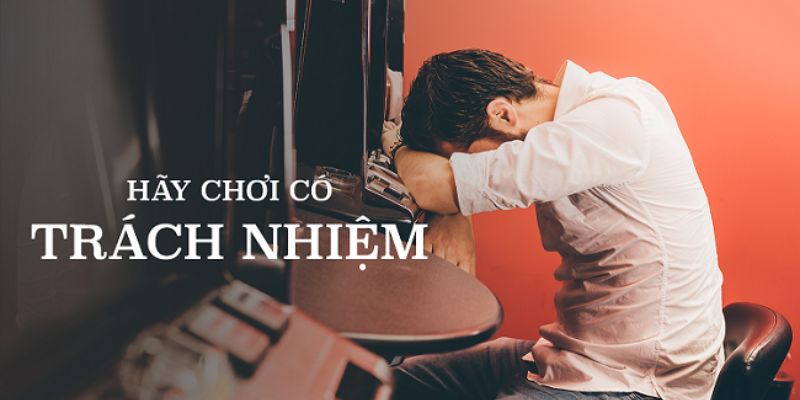 Thực hiện nghiêm các nguyên tắc chơi có trách nhiệm 789win